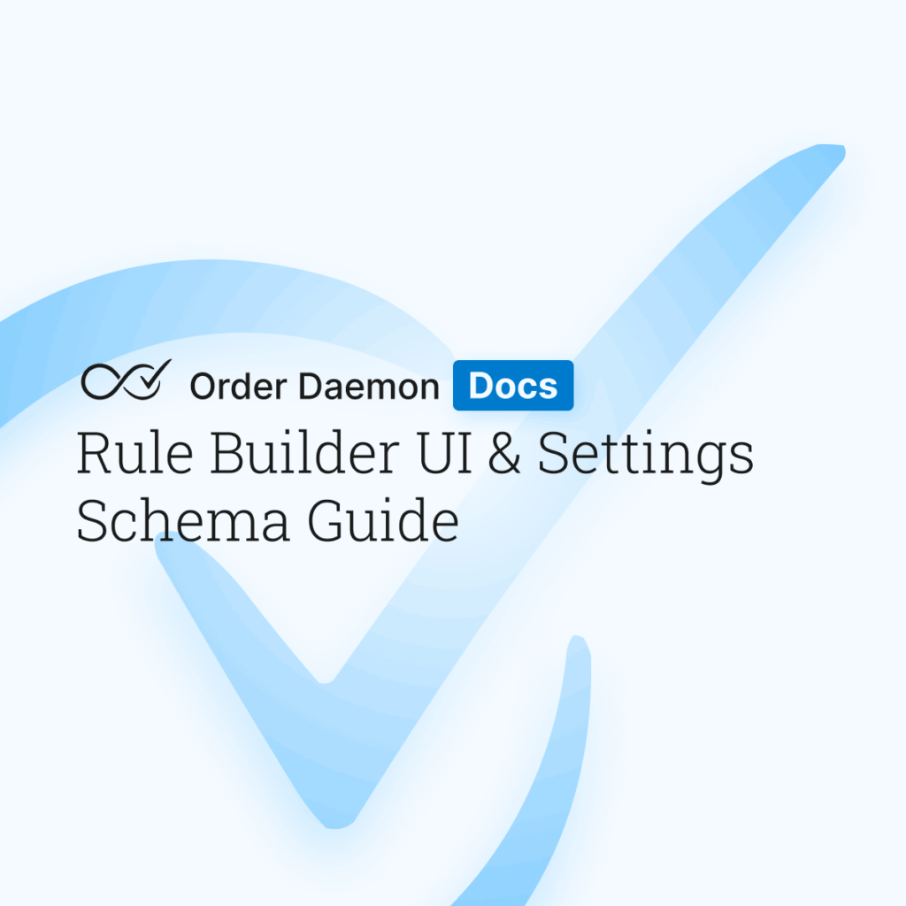 Rule Builder UI & Settings Schema Guide