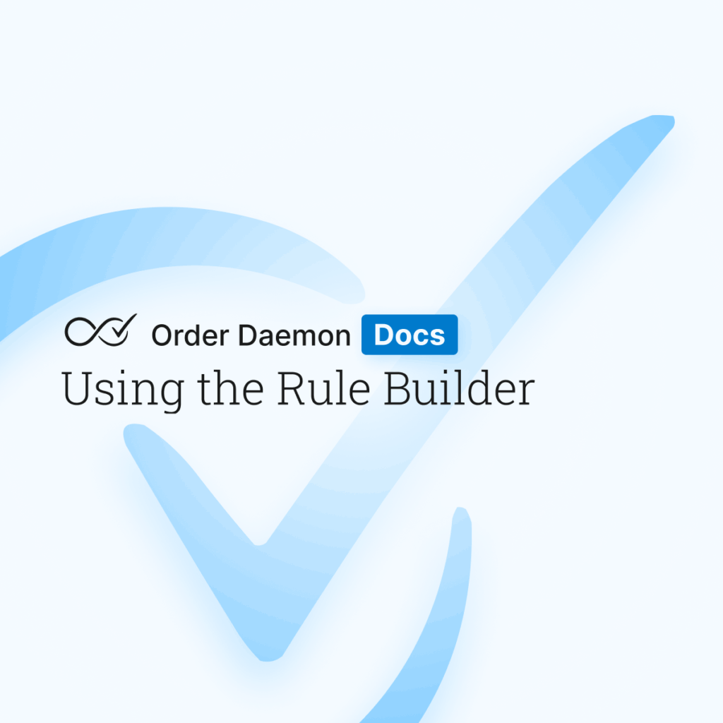 Using the Rule Builder
