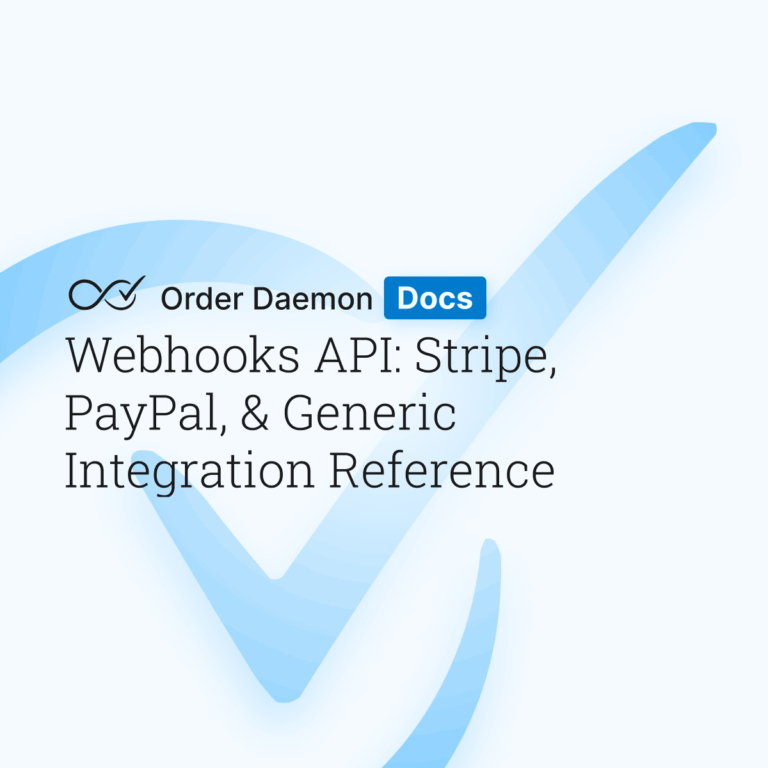 Webhooks API: Stripe, PayPal, & Generic Integration Reference